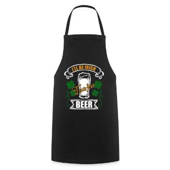 St Patrick's Day I Will Be Irish - Cooking Apron - black - Front - AI Model Male 185 dark (185cm)