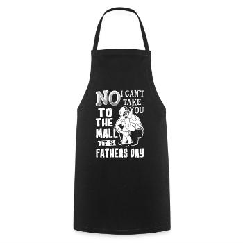 Father's Day I Can't Take You To The Mall - Cooking Apron - black - Front - AI Model Male 185 dark (185cm)