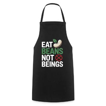 Eat Beans Not Beings Animals Beans Vegetarian Vegan - Cooking Apron - black - Front - AI Model Male 185 dark (185cm)