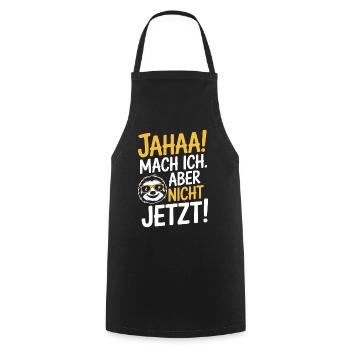 Jahaa Mach Ich Aber Nicht Jetzt Cool Faultier Büro - Kochschürze - Schwarz - Vorne - AI Model Male 185 dark (185cm)