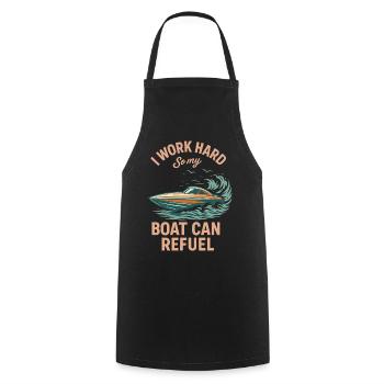 I'm working hard so my boat can refuel humor - Cooking Apron - black - Front - AI Model Male 185 dark (185cm)