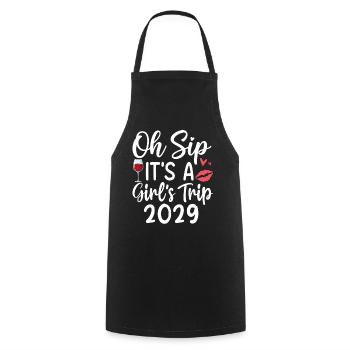 Oh Sip It's A Girls Trip 2029 - Cooking Apron - black - Front - AI Model Male 185 dark (185cm)