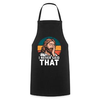 Jesus I Never Said That Retro Funny Sarcasm - Cooking Apron - black - Front - AI Model Male 185 dark (185cm)