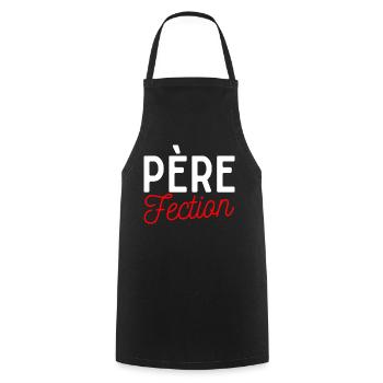 père fection perfection idée cadeau humour papa - Tablier de cuisine - noir - Devant - AI Model Male 185 dark (185cm)