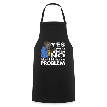 Welder Welding Yes I smell like fire - Cooking Apron - black - Front - AI Model Male 185 dark (185cm)