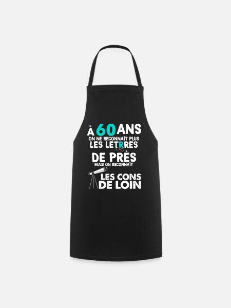 Anniversaire 60 Ans Retraité Homme Femme - Tablier de cuisine - noir
