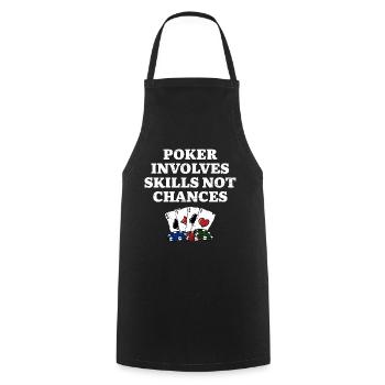 Poker Involves Skills not Chances Poker Player - Cooking Apron - black - Front - AI Model Male 185 dark (185cm)