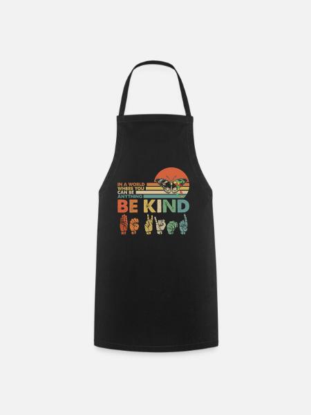 In A World Where You Can Be Anything Be Kid - Cooking Apron - black