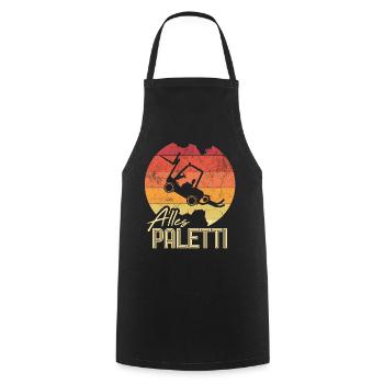 Everything Paletti sayings forklift driver & transport - Cooking Apron - black - Front - AI Model Male 185 dark (185cm)