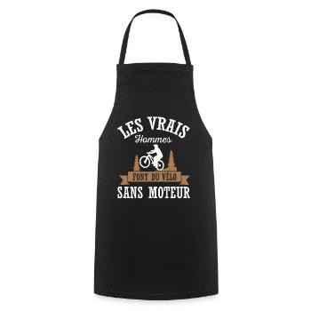 Les vrais hommes font du vélo sans moteur cycliste - Tablier de cuisine - noir - Devant - AI Model Male 185 dark (185cm)