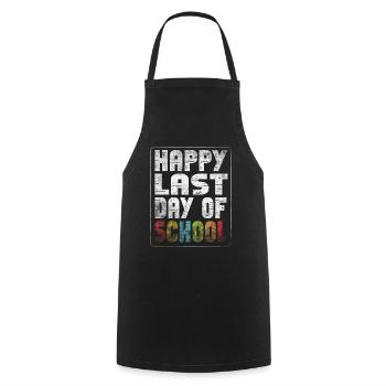 Happy Last Day Of School Students And Teachers - Cooking Apron - black - Front - AI Model Male 185 dark (185cm)