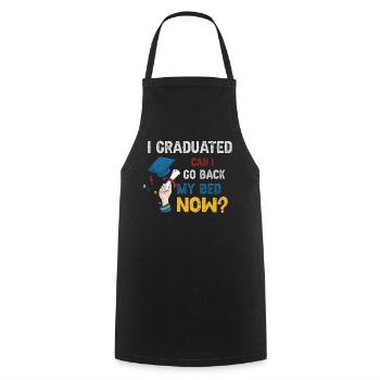 I Graduated Can I Go Back to Bed Now Finally - Cooking Apron - black - Front - AI Model Male 185 dark (185cm)