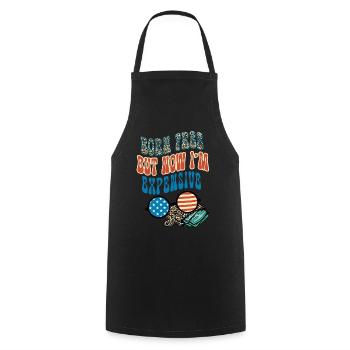 Born Free But Now I'm Expensive Funny 4th Of July - Cooking Apron - black - Front - AI Model Male 185 dark (185cm)