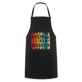 Génial comme ma fille Drôle fête des pères - Tablier de cuisine - noir - Devant - AI Model Male 185 dark (185cm)