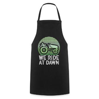 We Ride At Dawn Dad Lawn Mower Make Laugh Day Yard - Kochschürze - Schwarz - Vorne - AI Model Male 185 dark (185cm)
