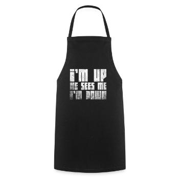Im Up Il me voit Im Down Dicton inspirant - Tablier de cuisine - noir - Devant - AI Model Male 185 dark (185cm)