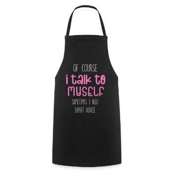 Of Course, I Talk to Myself Sometimes - Cooking Apron - black - Front - AI Model Male 185 dark (185cm)