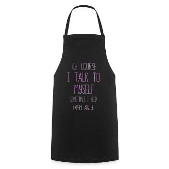 Of Course, I Talk to Myself Sometimes - Cooking Apron - black - Front - AI Model Male 185 dark (185cm)