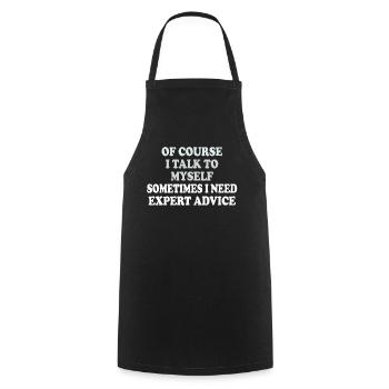 Of Course, I Talk to Myself Sometimes - Cooking Apron - black - Front - AI Model Male 185 dark (185cm)
