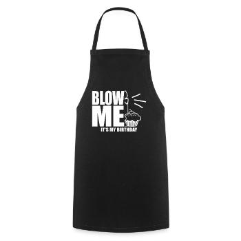 Blow Me Its My Birthday - Kochschürze - Schwarz - Vorne - AI Model Male 185 dark (185cm)