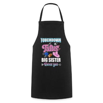 Touchdown or Tutu Big Sister Loves You - Cooking Apron - black - Front - AI Model Male 185 dark (185cm)