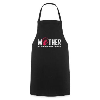 Mother By Choice For Choice Pro Choice Feminist - Cooking Apron - black - Front - AI Model Male 185 dark (185cm)