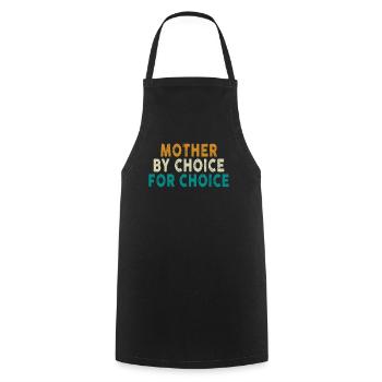 Mother By Choice For Choice Pro Choice Feminist - Cooking Apron - black - Front - AI Model Male 185 dark (185cm)