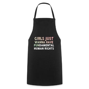 Les filles veulent juste avoir des droits humains fondamentaux - Tablier de cuisine - noir - Devant - AI Model Male 185 dark (185cm)