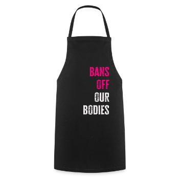 Bannir nos corps protéger la liberté Choisir les femmes - Tablier de cuisine - noir - Devant - AI Model Male 185 dark (185cm)