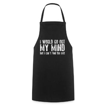 I Would Go Out Of My Mind - Kochschürze - Schwarz - Vorne - AI Model Male 185 dark (185cm)