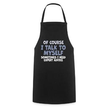 Bien sûr, je me parle à moi-même parfois. J’ai besoin - Tablier de cuisine - noir - Devant - AI Model Male 185 dark (185cm)
