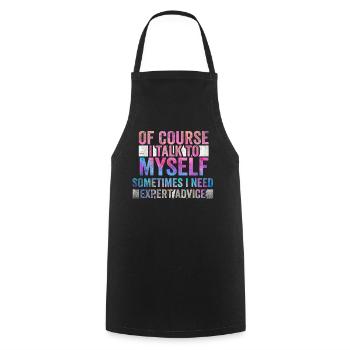 Bien sûr, je me parle à moi-même parfois. J’ai besoin - Tablier de cuisine - noir - Devant - AI Model Male 185 dark (185cm)
