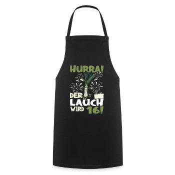 Hurra! Der Lauch Wird 16! Teenager Endlich - Kochschürze - Schwarz - Vorne - AI Model Male 185 dark (185cm)