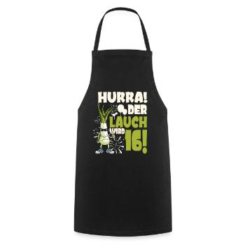 Hurra! Der Lauch Wird 16! Teenager Endlich - Kochschürze - Schwarz - Vorne - AI Model Male 185 dark (185cm)
