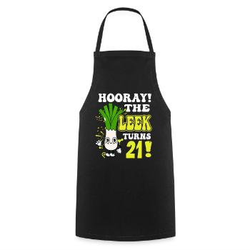 21th Bday Hooray The Leek Turns 21 Years Old - Cooking Apron - black - Front - AI Model Male 185 dark (185cm)