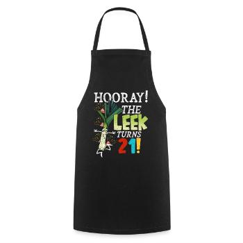 21th Bday Hooray The Leek Turns 21 Years Old - Cooking Apron - black - Front - AI Model Male 185 dark (185cm)