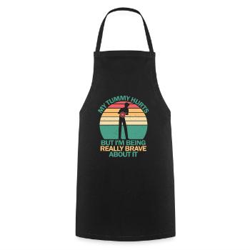 My Tummy Hurts But I'm Being Really Brave About It - Cooking Apron - black - Front - AI Model Male 185 dark (185cm)