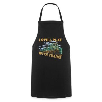 I Still Play With Trains Locomotive Engine Drivers - Cooking Apron - black - Front - AI Model Male 185 dark (185cm)