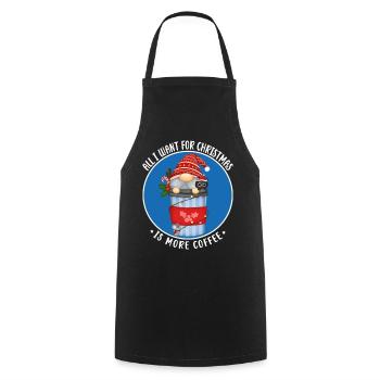 Tout ce que je veux pour Noël, c’est plus de nain de café - Tablier de cuisine - noir - Devant - AI Model Male 185 dark (185cm)