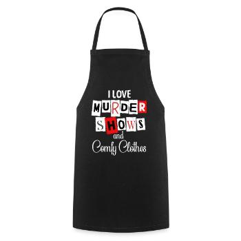 I Like Murder Shows Comfy Clothes And 3 People - Cooking Apron - black - Front - AI Model Male 185 dark (185cm)