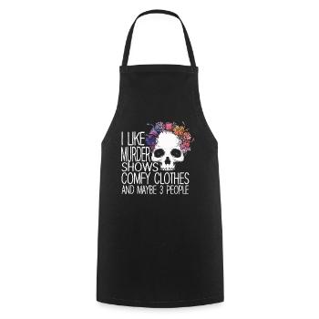 I Like Murder Shows Comfy Clothes And 3 People - Cooking Apron - black - Front - AI Model Male 185 dark (185cm)