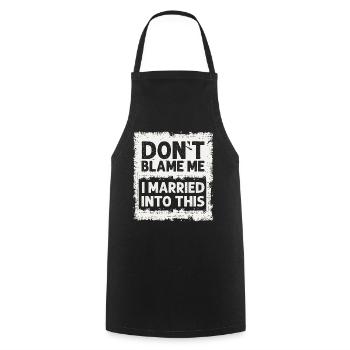 Dont Blame Me I Married Into This Vintage Funny - Cooking Apron - black - Front - AI Model Male 185 dark (185cm)