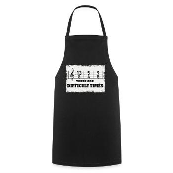 These Are Difficult Times Funny Music Pun - Cooking Apron - black - Front - AI Model Male 185 dark (185cm)