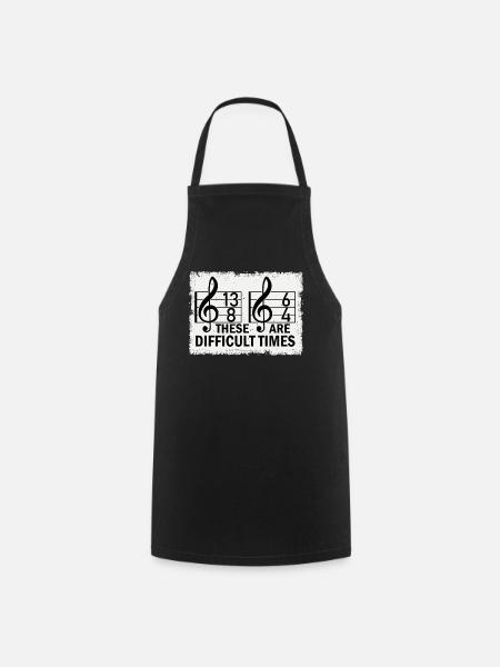 These Are Difficult Times Funny Music Pun - Cooking Apron - black