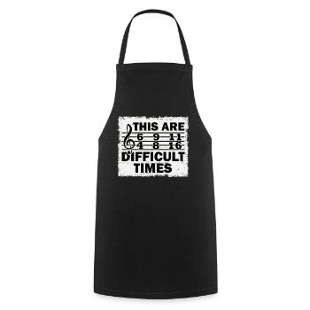 These Are Difficult Times Funny Music Pun - Cooking Apron - black - Front - AI Model Male 185 dark (185cm)