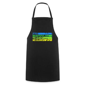 Belle journée pour me laisser tranquille Forme comportementale - Tablier de cuisine - noir - Devant - AI Model Male 185 dark (185cm)