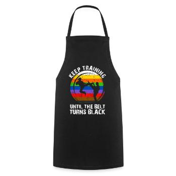 Keep Training Until The Belt Turns Black - Cooking Apron - black - Front - AI Model Male 185 dark (185cm)