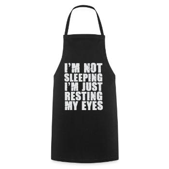 I'm Not Sleeping I'm Just Resting My Eyes - Cooking Apron - black - Front - AI Model Male 185 dark (185cm)