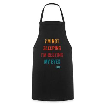 I'm Not Sleeping I'm Resting My Eyes - Cooking Apron - black - Front - AI Model Male 185 dark (185cm)