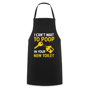 J’ai hâte de faire caca dans tes nouvelles toilettes - Tablier de cuisine - noir - Devant - AI Model Male 185 dark (185cm)